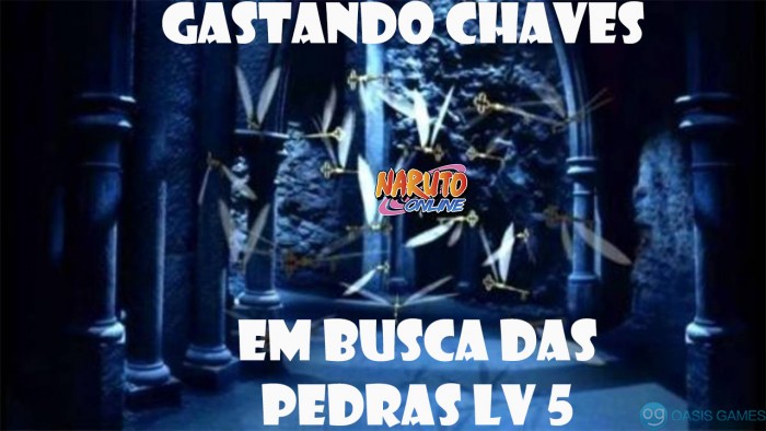 GASTANDO CHAVES, EM BUSCA DA PEDRA LV 5