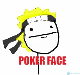 naruto_poker_face_xd_by_mikkanell-d4l9bdq